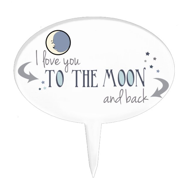 I Love You to the Moon and Back Cake Topper (Front)