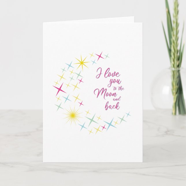 I Love you to the Moon and back Card (Front)