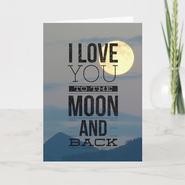 I Love You to the Moon and Back Card (Front)