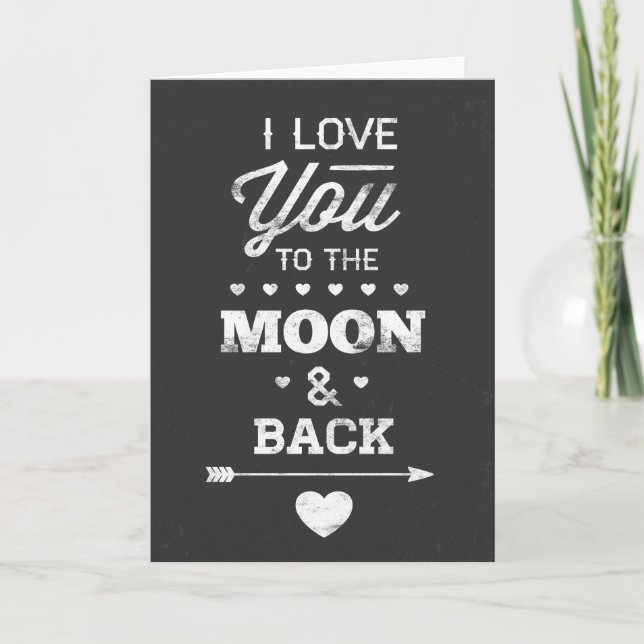 I Love You To The Moon And Back Card (Front)