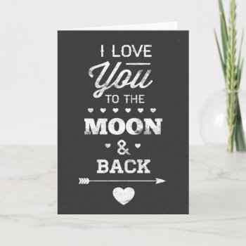 I Love You To The Moon And Back Card by Ricaso_Designs at Zazzle