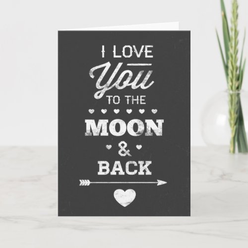 I Love You To The Moon And Back Card