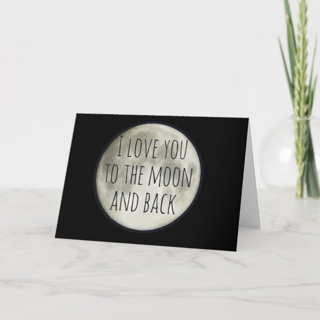 I love you to the moon and back card (Front)
