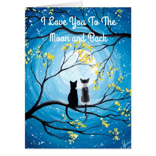 I Love You To The Moon and Back Cat Card