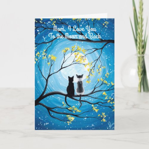 I Love You To The Moon and Back Cat Mothers Day Card
