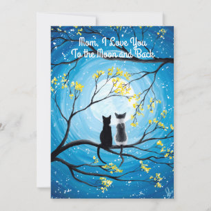 I Love You to the Moon and Back Cat Mother's Day Card