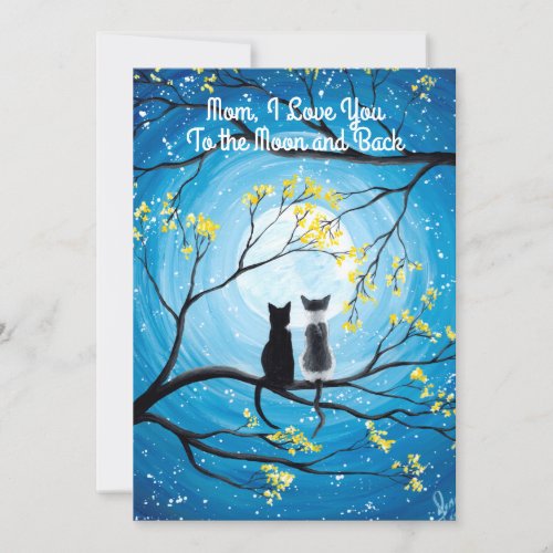I Love You to the Moon and Back Cat Mothers Day Card