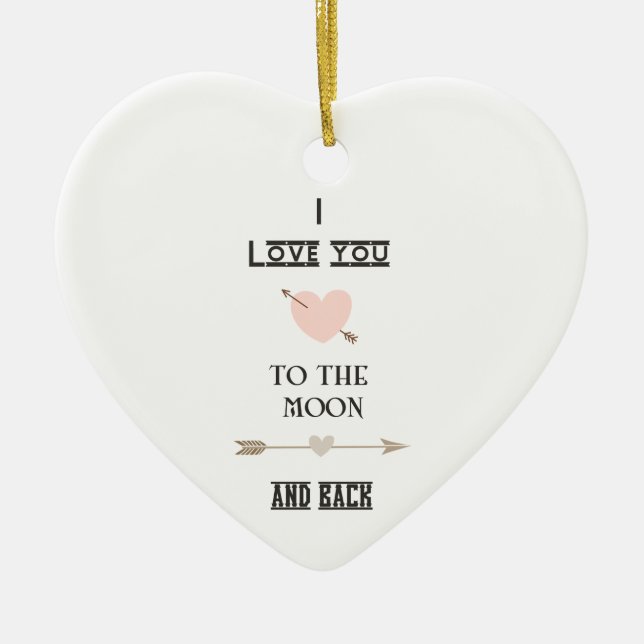 I love you to the moon and back ceramic ornament (Front)