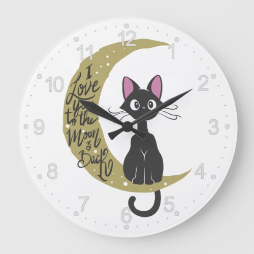 I love you to the moon and back _ Choose back colo Large Clock
