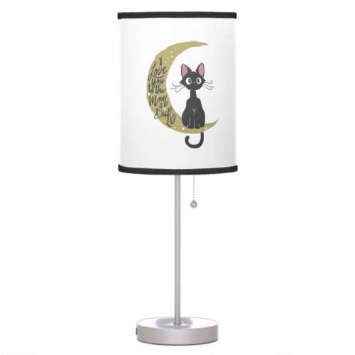 I love you to the moon and back _ Choose back colo Table Lamp