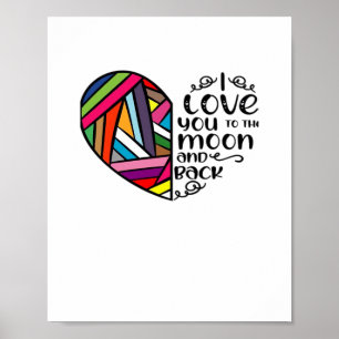 I Love You To The Moon And Back Classic Look Desig Poster