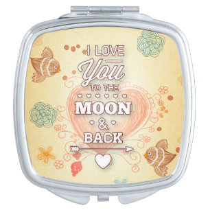 I Love You To The Moon And Back Compact Mirror