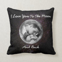 I Love You To The Moon And Back Custom Pillow