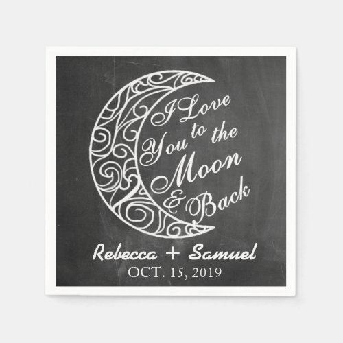 I Love You To The Moon and Back Custom Wedding Napkins