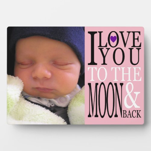 I Love You to the Moon and Back Customizable Photo Plaque