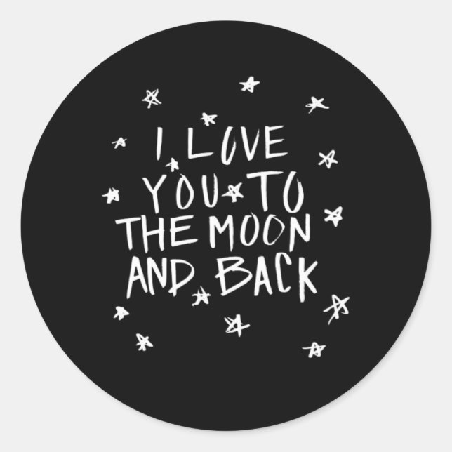 I Love You To The Moon And Back Elegant Script Des Classic Round Sticker (Front)