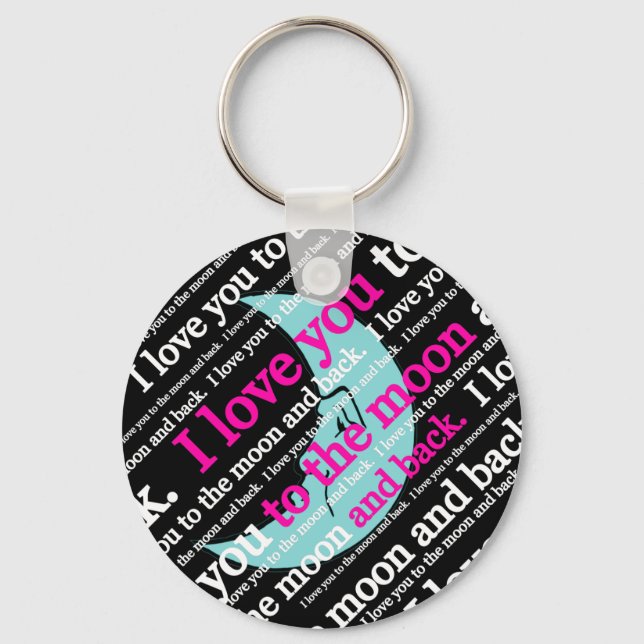 I Love You to the Moon and Back Gifts Keychain (Front)