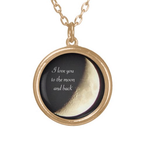 I love you to the moon and back gold necklace