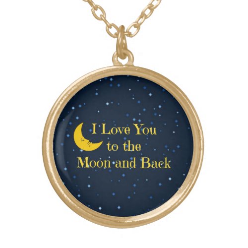 I Love You to the Moon and Back Gold Plated Necklace