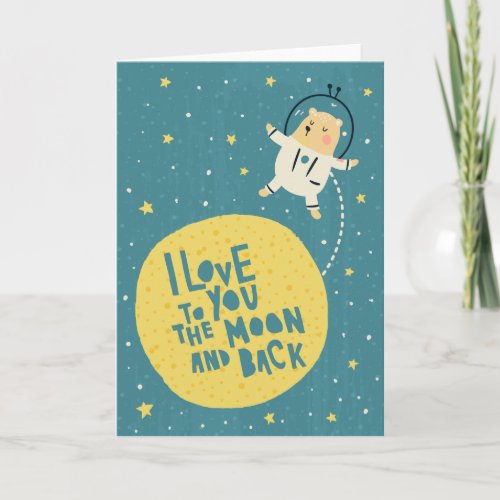 I love you to the moon and back greeting card