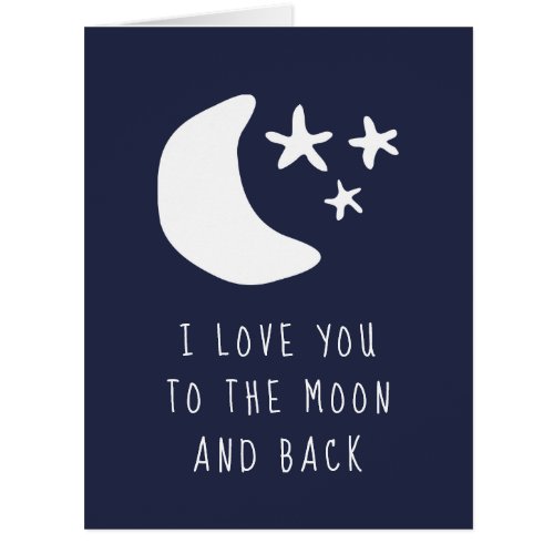 I love you to the moon and back greeting cards