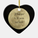 I Love You To The Moon And Back Heart Ornament at Zazzle
