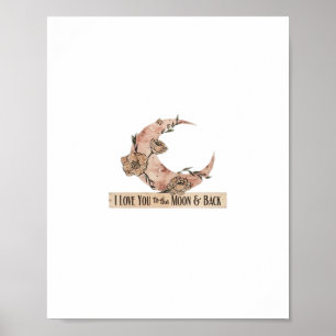 I Love You To The Moon And Back Heartfelt Clean De Poster