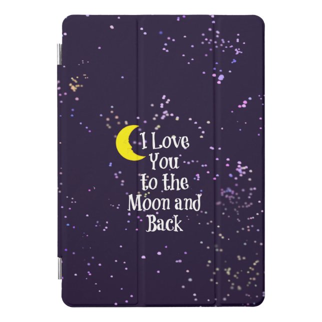 I Love You to the Moon and Back  iPad Pro Cover (Front)