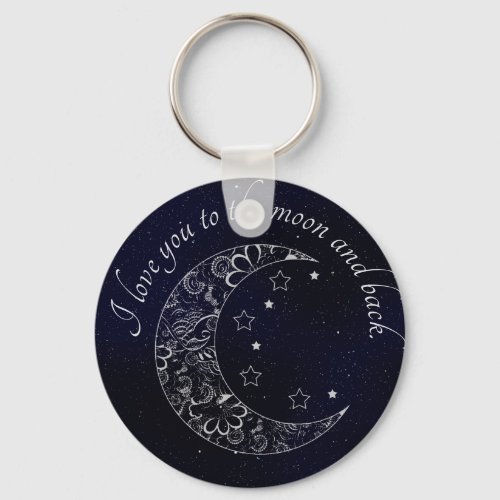 I Love You To The Moon and Back Keychain
