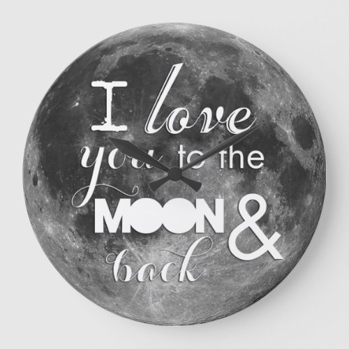 I love you to the moon and back large clock