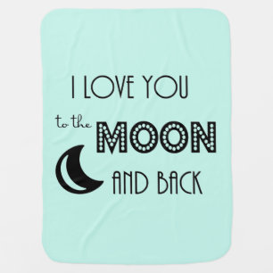 i love you to the moon and back love stroller blanket