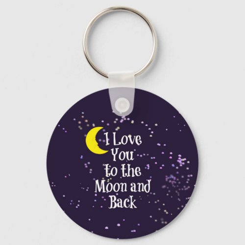 I Love You to the Moon and Back _ Man in the Moon  Keychain