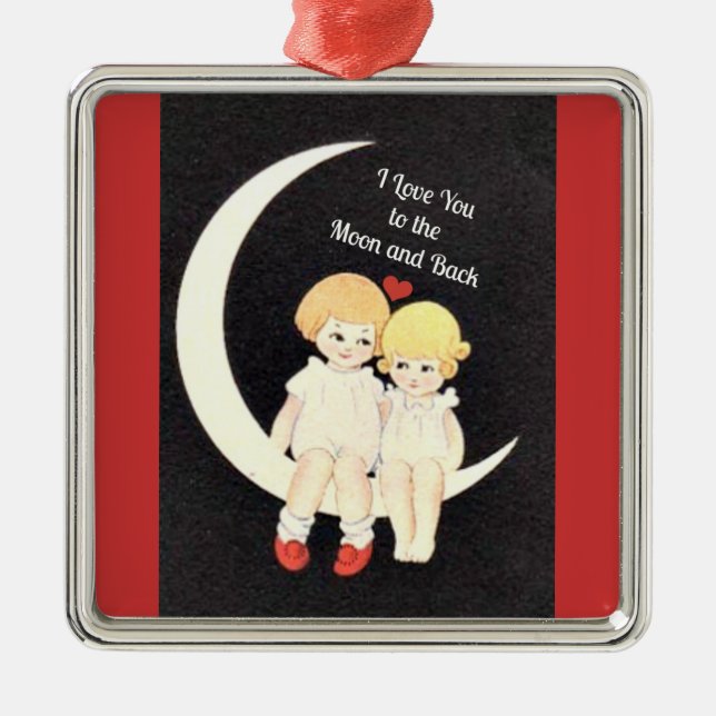 I Love You to the Moon and Back Metal Ornament (Front)