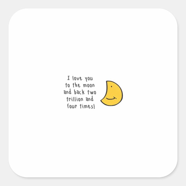 I Love You To The Moon And Back Minimal Design Aes Square Sticker (Front)