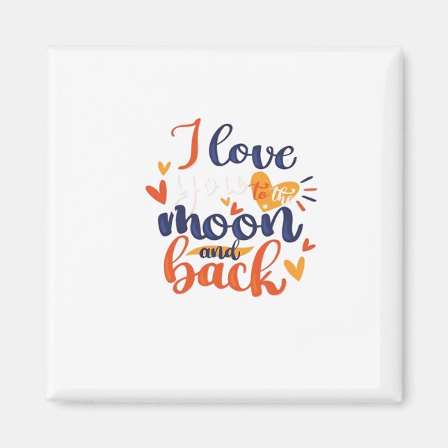 I Love You To The Moon And Back Modern Romantic De Magnet (Front)