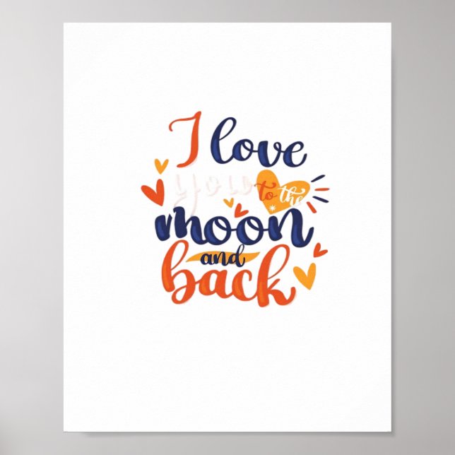 I Love You To The Moon And Back Modern Romantic De Poster (Front)
