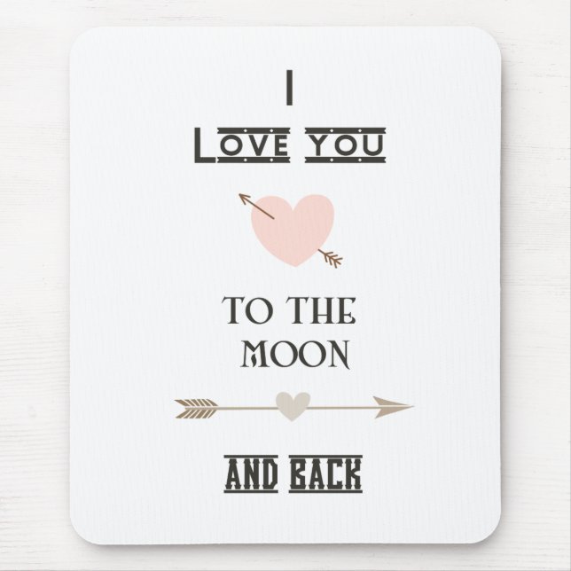I love you to the moon and back mouse pad (Front)