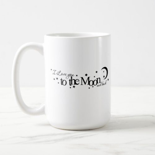 I Love You To The Moon And Back Mug