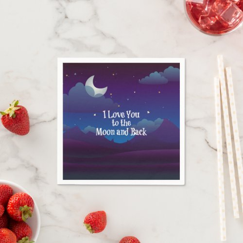 I Love You to the Moon and Back Napkins