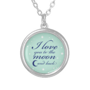 "I love you to the moon and back" necklace