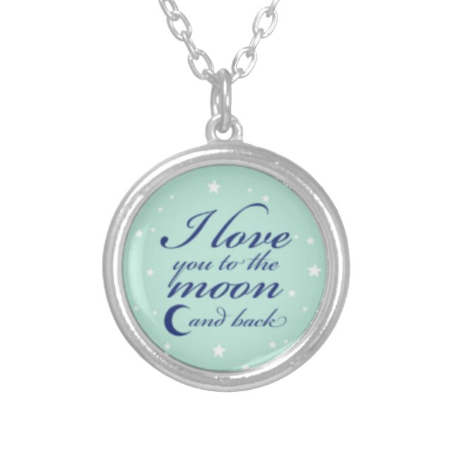 "I love you to the moon and back" necklace (Front)