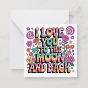 I Love You To The Moon And Back Note Card