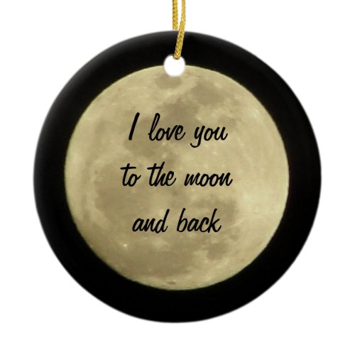 I love you to the moon and back ornament