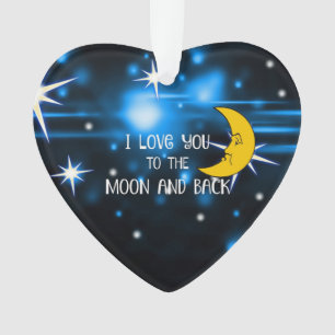 I Love You to the Moon And Back Ornament