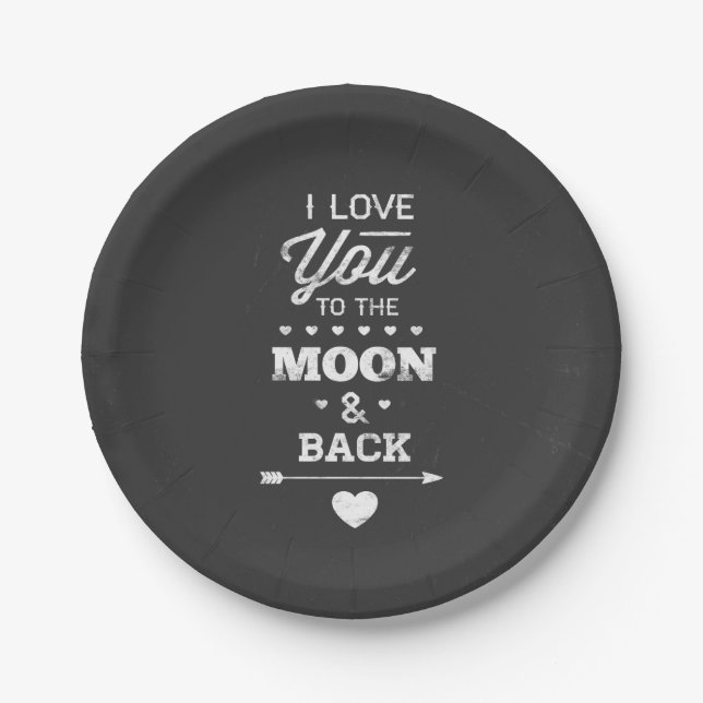 I Love You To The Moon And Back Paper Plates (Front)