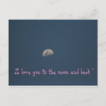 I Love You To The Moon And Back ~ Postcard at Zazzle