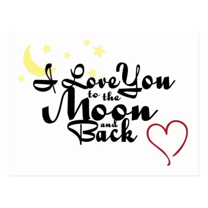 I Love You To The Moon And Back Postcard