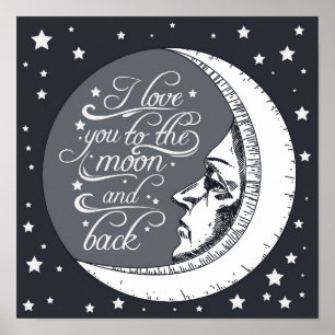 I Love You To The Moon And Back Poster