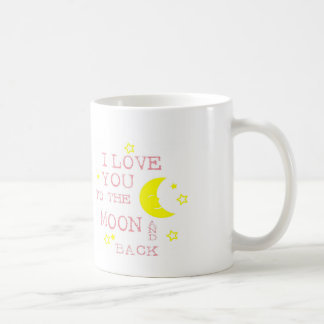 I Love You to the Moon and Back Quote Coffee Mug