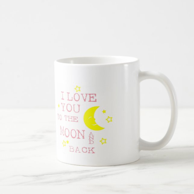 I Love You to the Moon and Back Quote Coffee Mug (Right)
